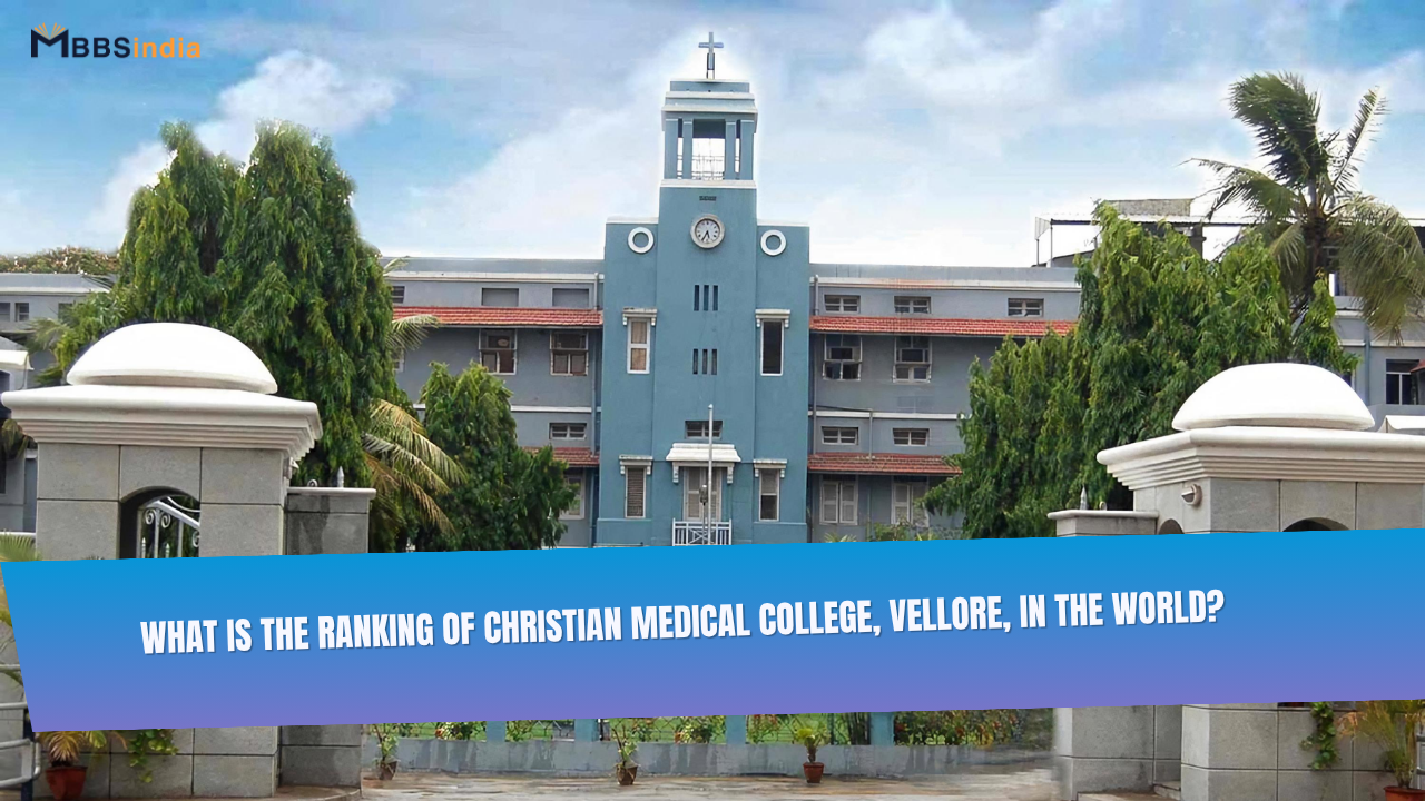 What is the ranking of Christian Medical College, Vellore, in the world?